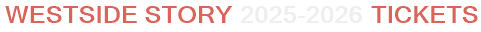 Westside Story 2025-2026 Tickets
